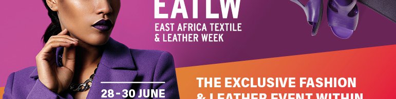 East africa textile and leather week 28-30 june 2023